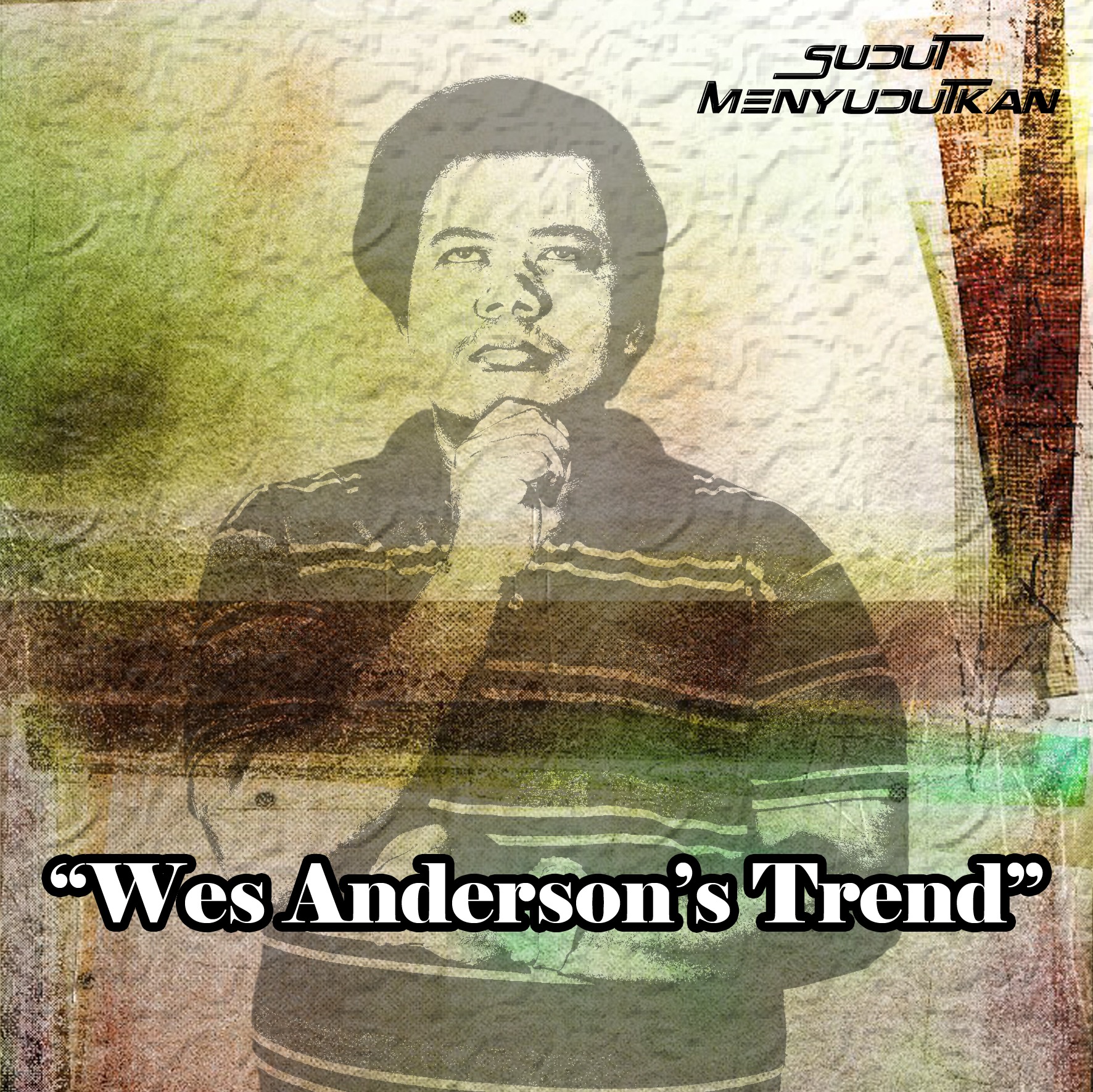 2 - Wes Anderson's Trend