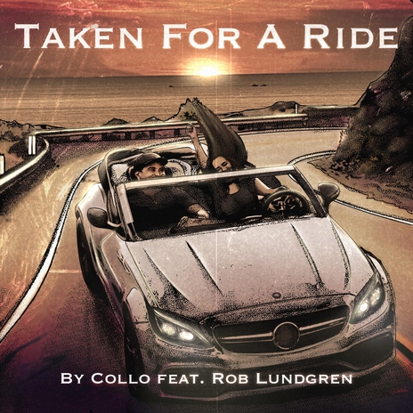 Taken For A Ride (feat. Rob Lundgren) cover art