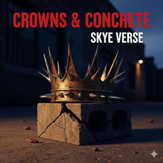 Crowns & Concrete