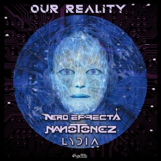 Our Reality (Original Mix) ft. NanoTonez & Lydia cover art