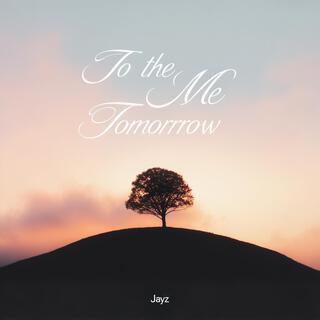 To the Me Tomorrow cover art