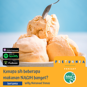 #9 - Kenapa sih beberapa makanan NAGIH banget?