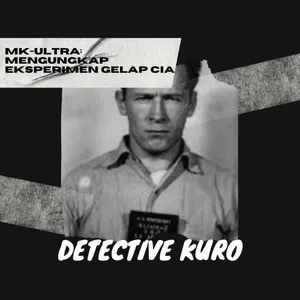 MK-Ultra: Mengungkap Eksperimen Gelap CIA cover art