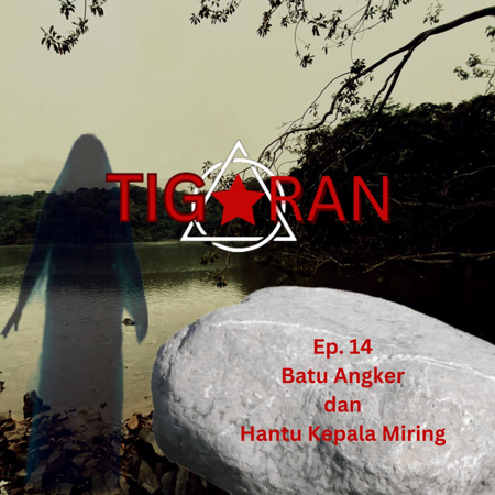 Ep. 14 | Batu Angker dan Hantu Kepala Miring cover art