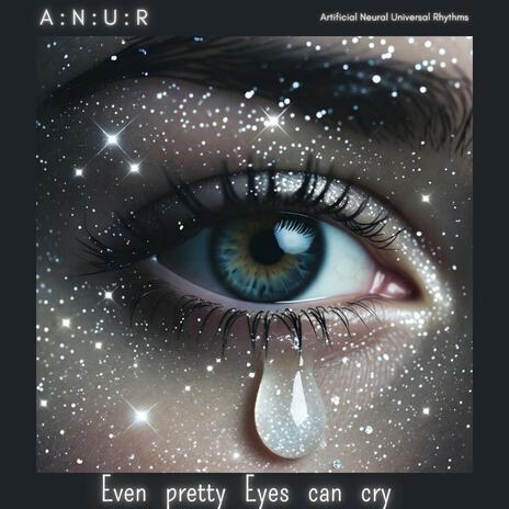 Even pretty eyes can cry cover art