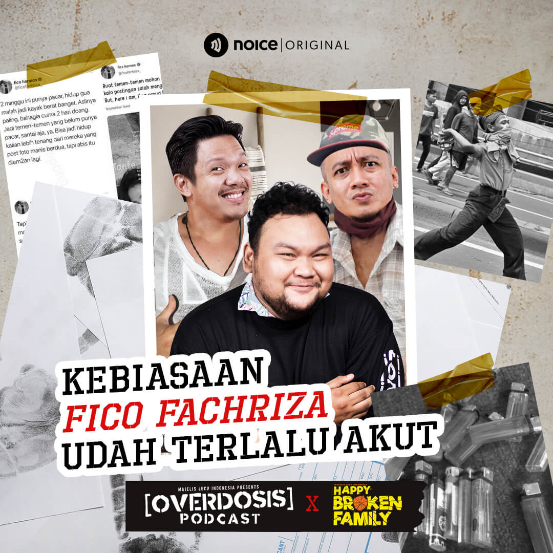 Eps 21: Kebiasaan Fico Fachriza Udah Terlalu Akut #Crossover OVERDOSIS X HAPPY BROKEN FAMILY cover art