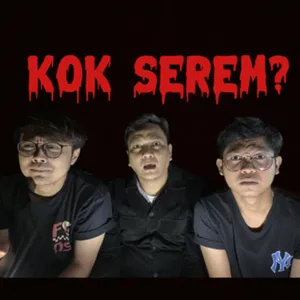 Eps 7. Kok Serem?: “Rumah Nenek”