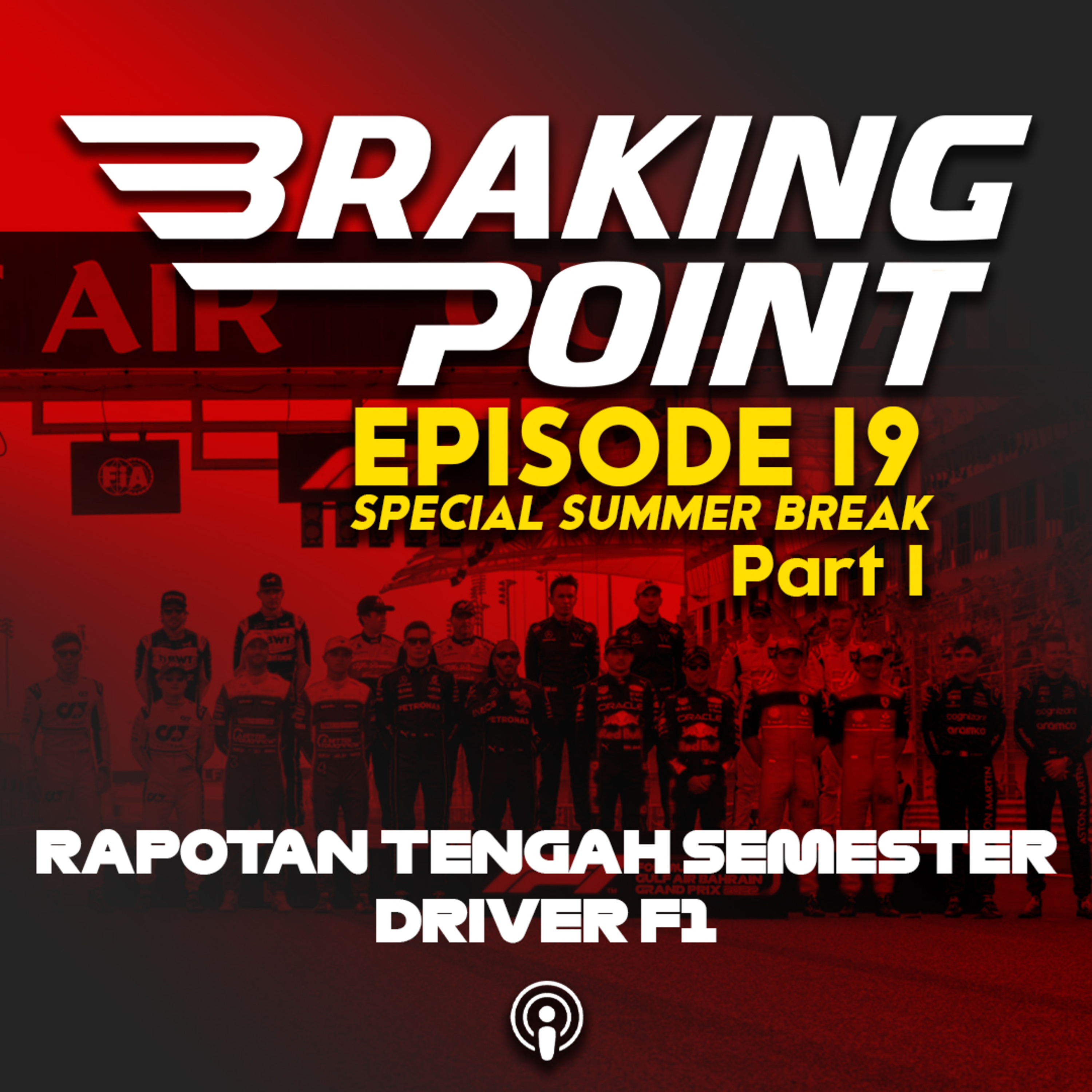 Rapotan Driver F1 Di Tengah Semester! | Braking Point Episode 19 Part 1 cover art