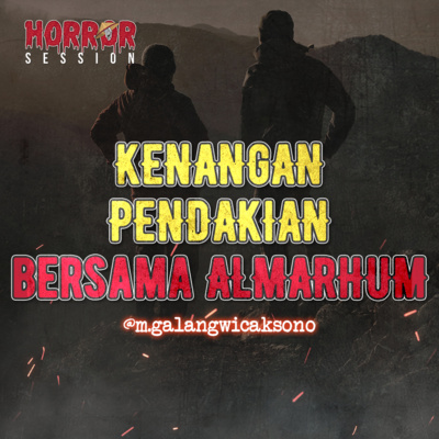EP21 - Kenangan Pendakian Bersama Almarhum cover art