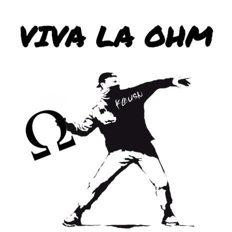 Viva la Ohm