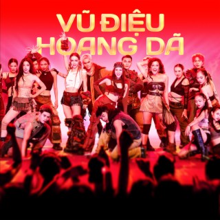 Vũ Điệu Hoang Dã ft. Khổng Tú Quỳnh, Mlee & Diệp Lâm Anh cover art