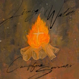 Living Water Campfire Sessions