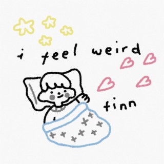 I Feel Weird