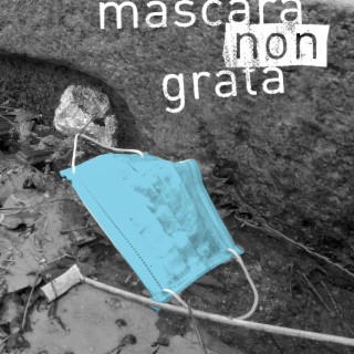 Mascara Non Grata
