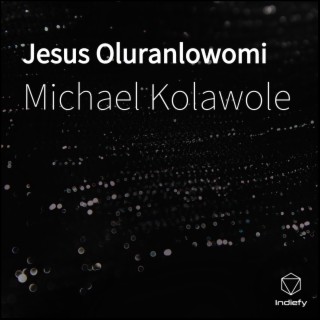 Jesus Oluranlowomi cover art