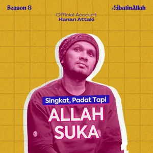 Singkat, Padat Tapi Allah Suka | Season 8 Eps. 4 #LibatinAllah cover art