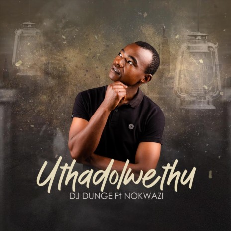 Uthadolwethu (feat. Nokwazi) cover art