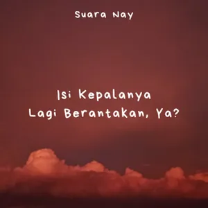 Isi Kepalanya Lagi Berantakan, Ya? cover art