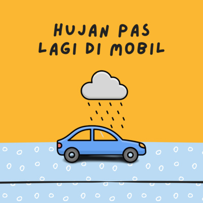 hujan pas lagi di mobil cover art