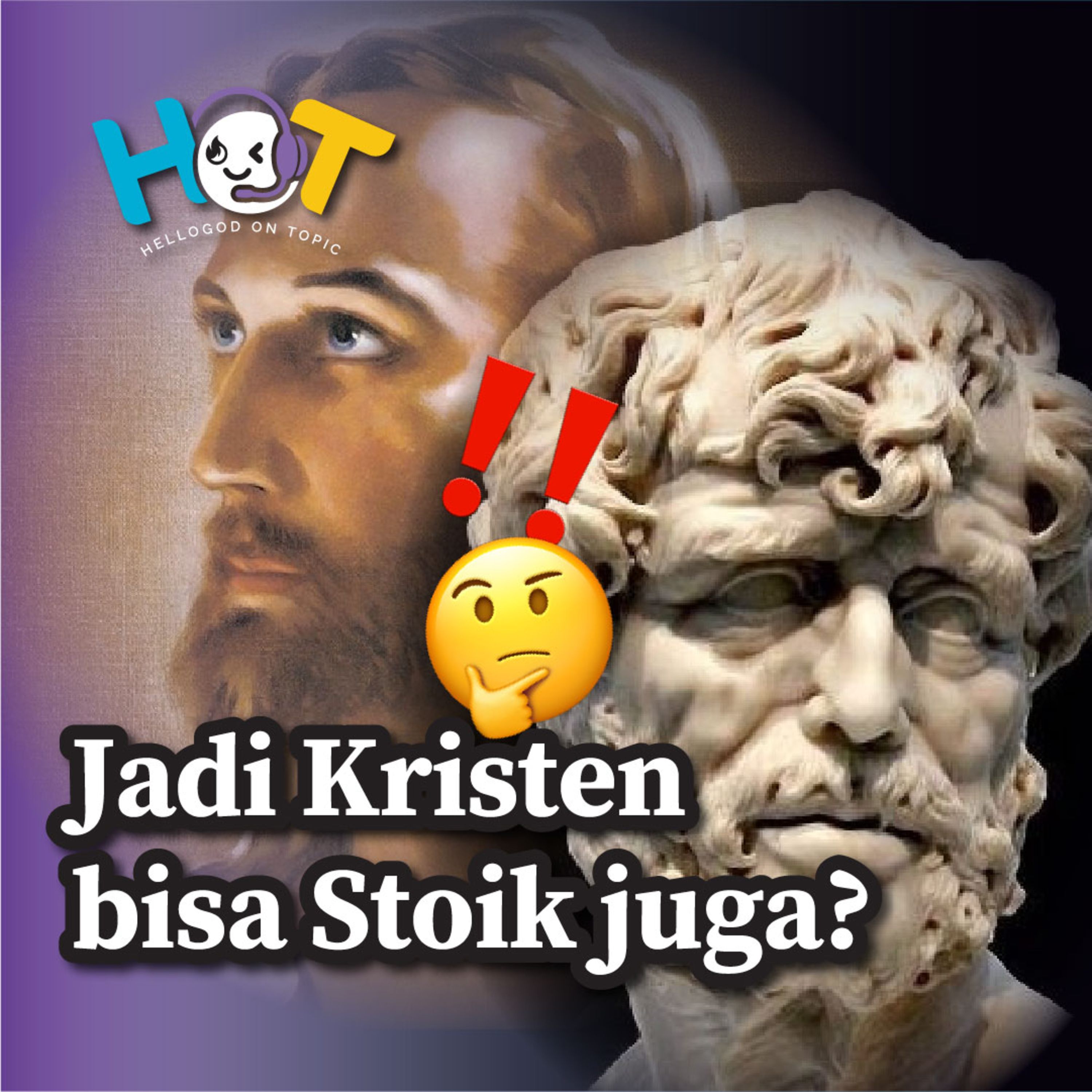 Obat Galau Zaman Now: Stoikisme atau Kristen? cover art