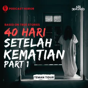 40 HARI SETELAH KEMATIAN Part 1 cover art