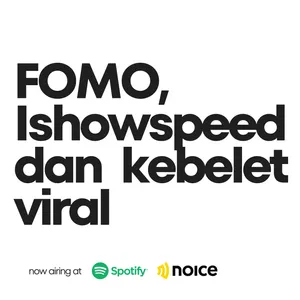 Eps. 74 FOMO, Ishowspeed dan kebelet viral cover art