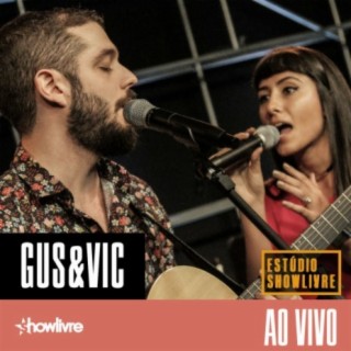 Gus & Vic no Estúdio Showlivre (Ao Vivo)