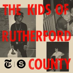 The Kids of Rutherford County - Ep. 3 cover art