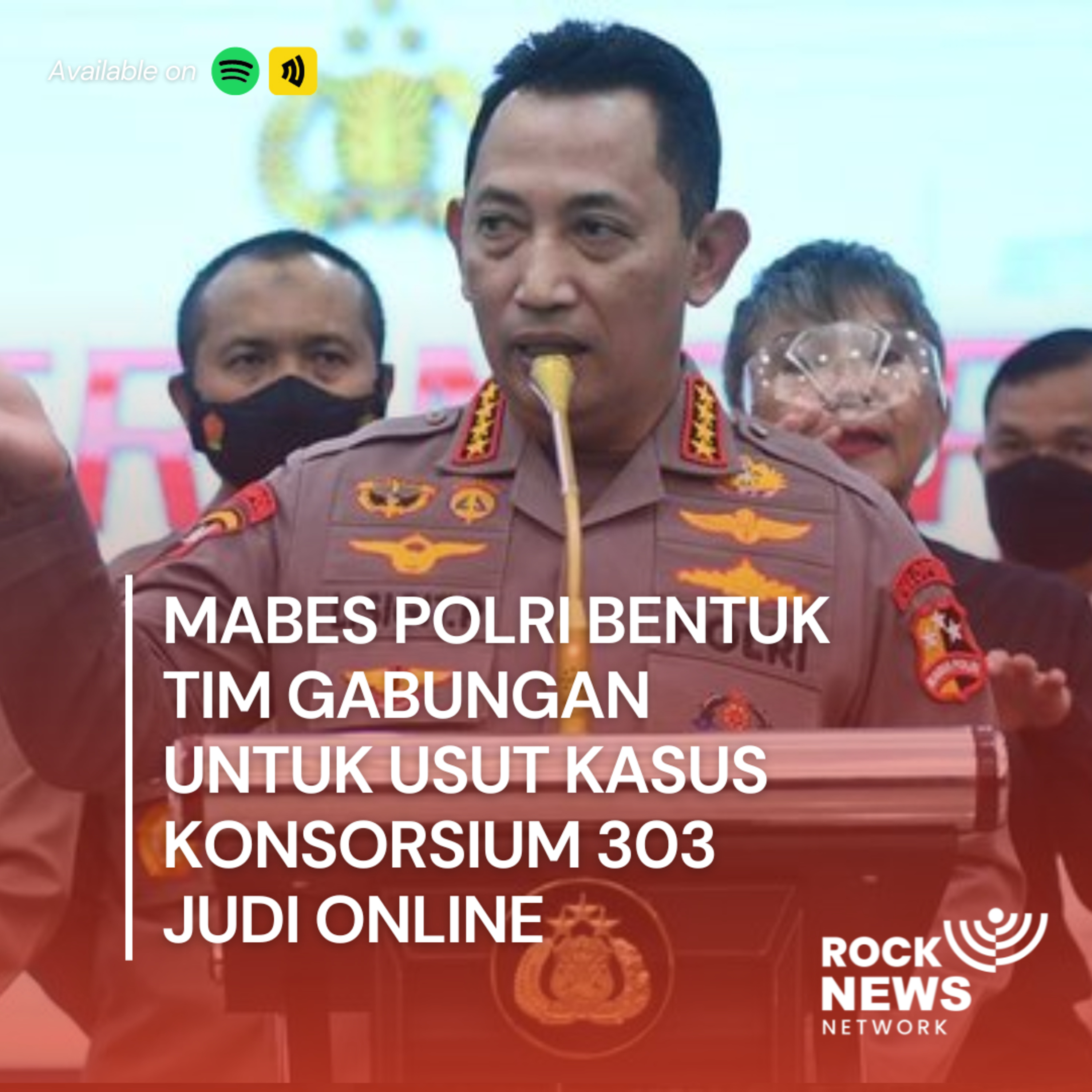 Eps 30 - Mabes Polri Membentuk Tim Gabungan Untuk Usut Kasus Konsorsium 303 Judi Online cover art