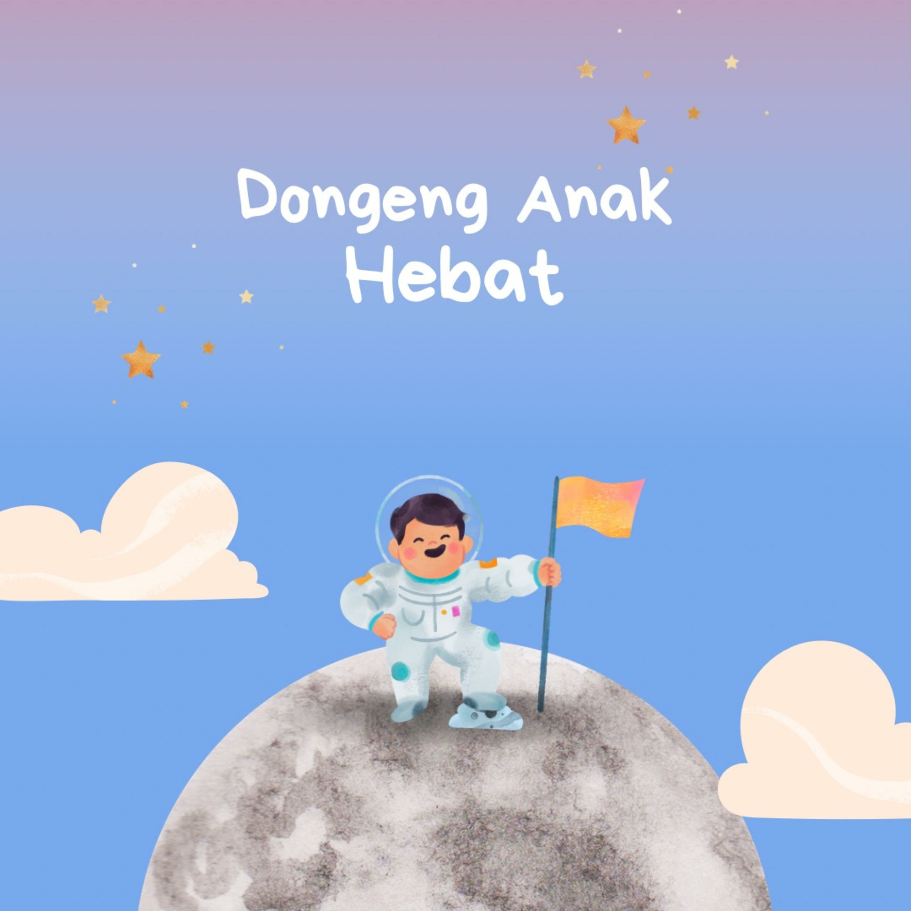 Dongeng Anak Hebat