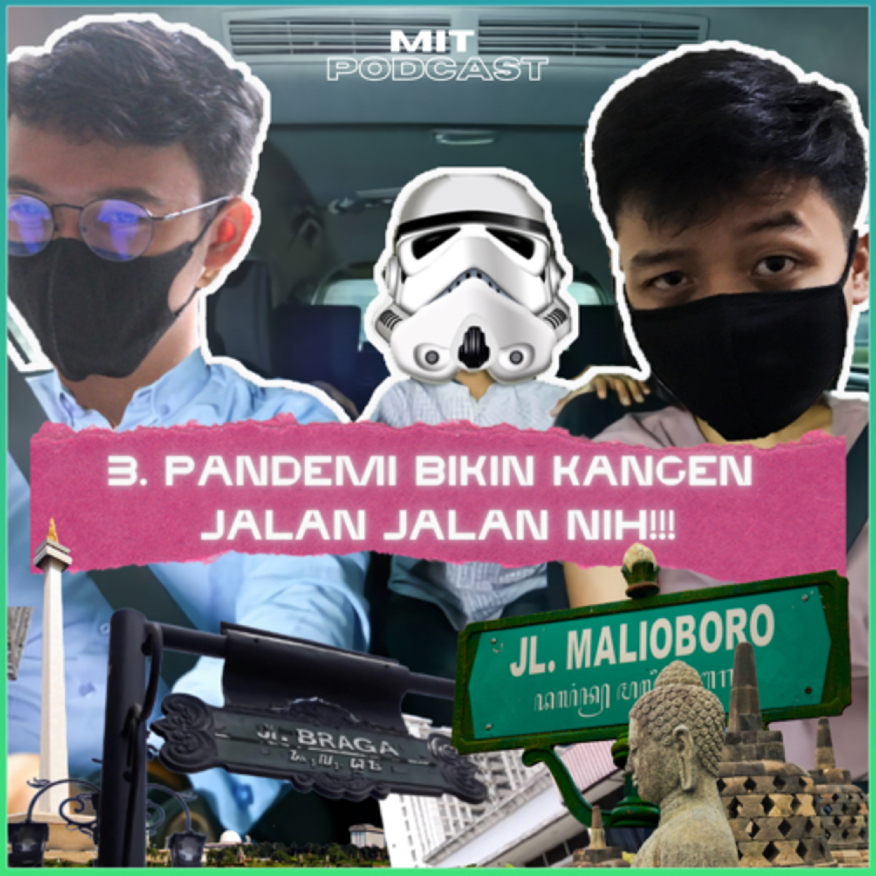 3. Pandemi Bikin Kangen Jalan Jalan Nih !!! cover art