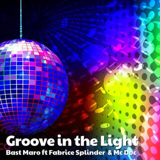 Groove in the light ft. Fabrice Splinder & Mc Duc cover art