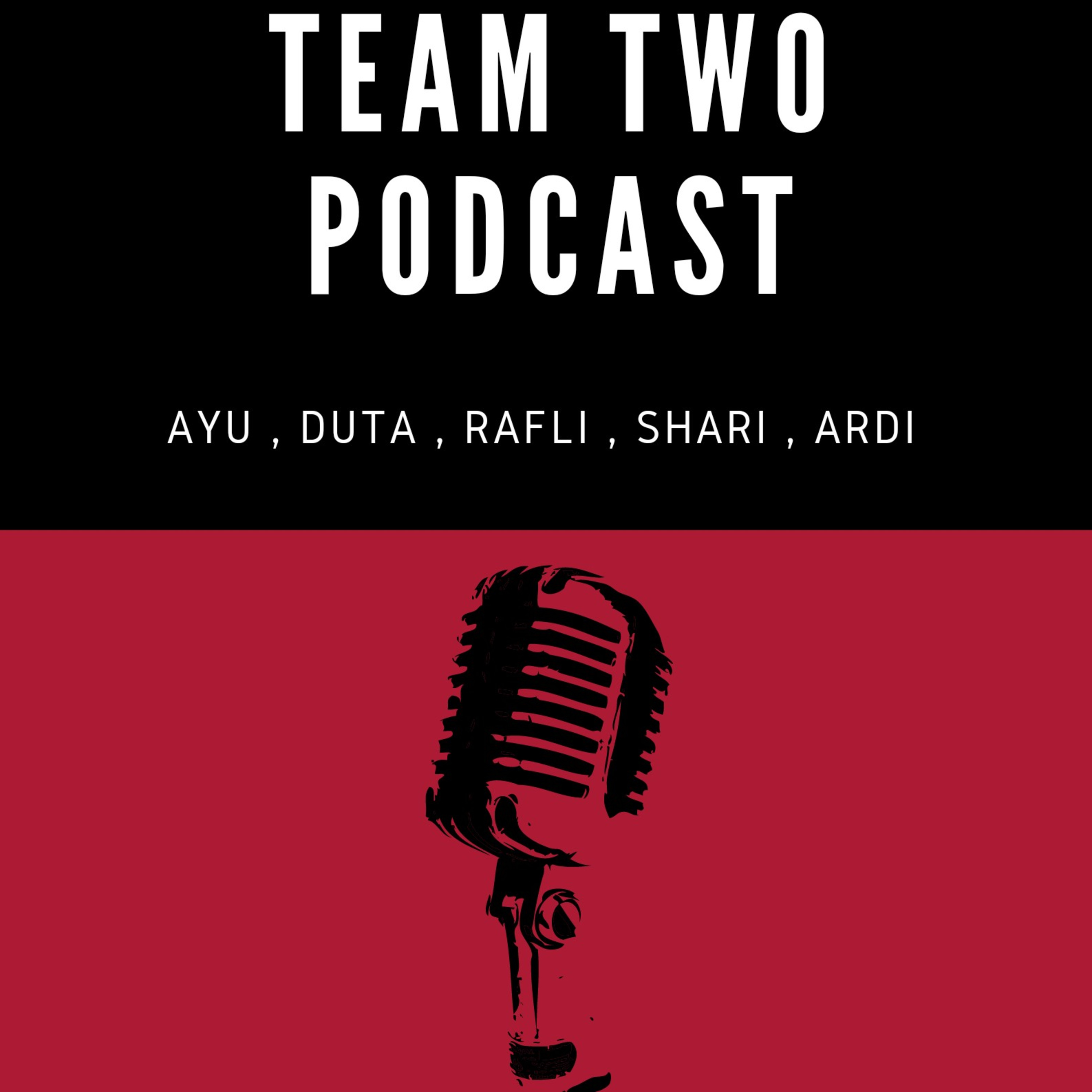 TEAM TWO PODCAST EPS 5 : DARI BTS HINGGA SILENT TREATMENT cover art