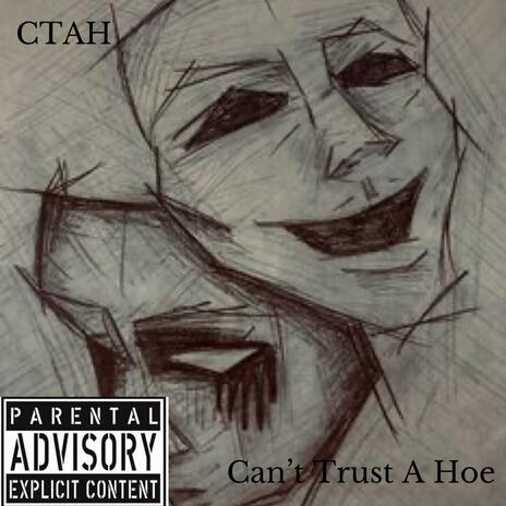 CTAH (Can't Trust A Hoe) cover art