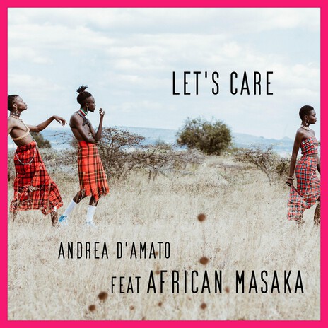 Let's Care (Amapiano Version) ft. African Masaka cover art