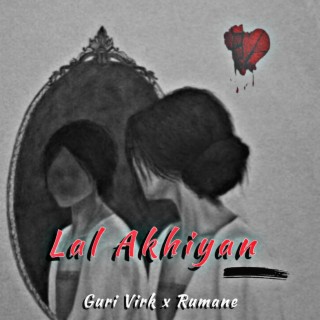 Lal Akhiyan ft. GURI VIRK cover art