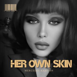 Mersedes Kariyan-her own skin