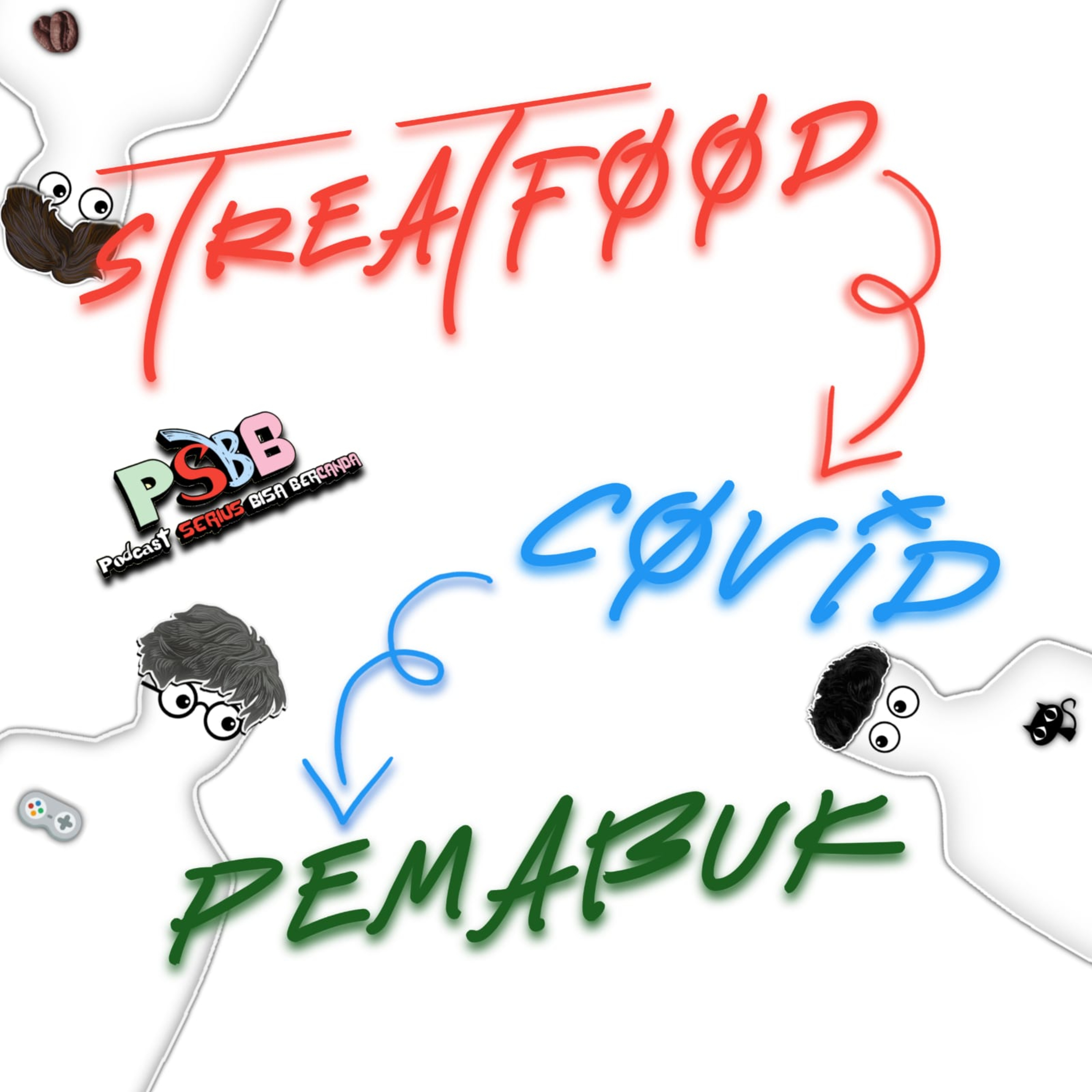 eps 50 : streatfood, covid dan para pemabukkkk cover art