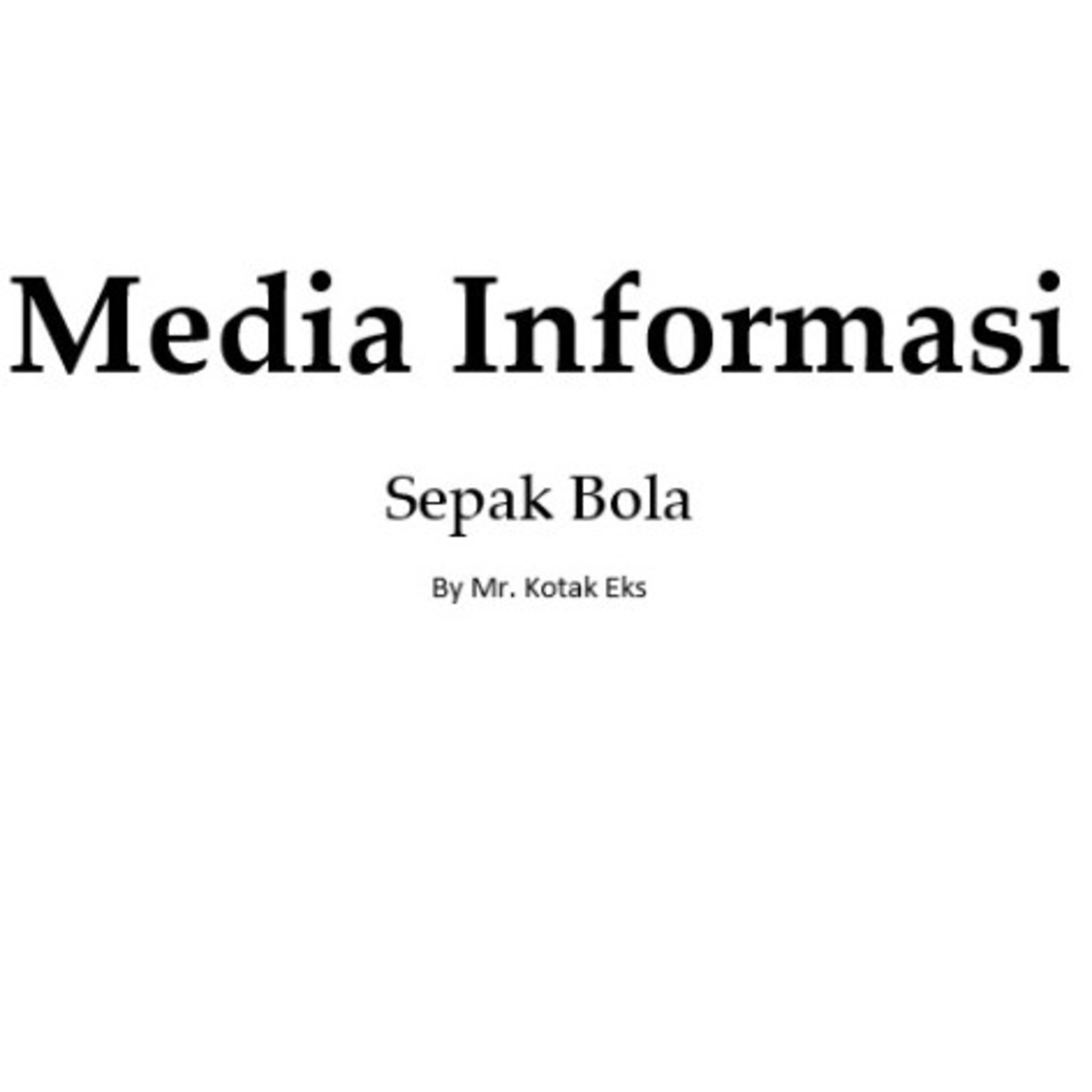 Episode 7 Mr. Kotak Eks - Media Informasi Sepak Bola yang Berubah cover art