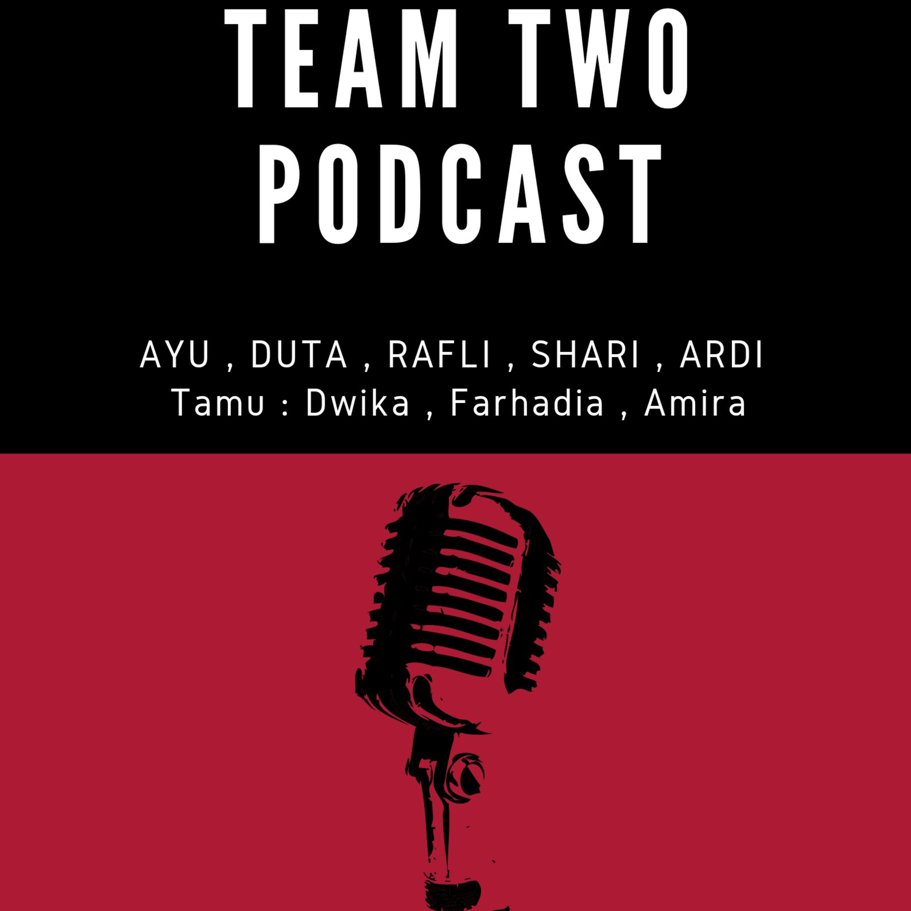TEAM TWO PODCAST EPS 6 : SEMOGA SEMUA RENCANA INI AKAN BERJALAN LANCAR cover art