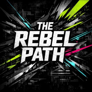 The Rebel Path (From Cyberpunk 2077)