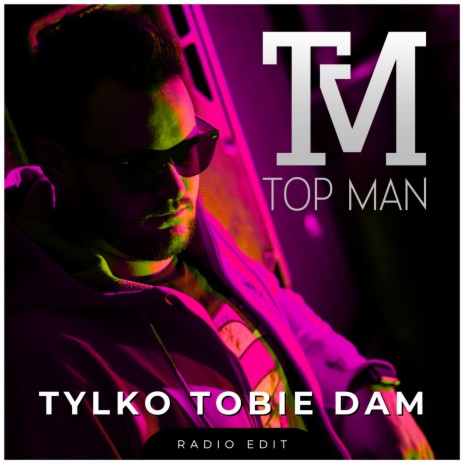 Tylko Tobie dam (Radio Edit) cover art