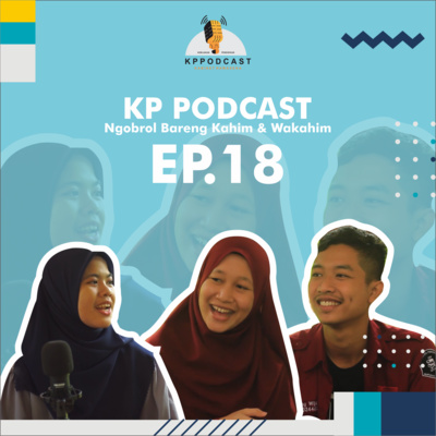 EP.18 - NGOBROL BARENG KETUA DAN WAKIL KETUA HIMA KEBIJAKAN PENDIDIKAN 2022 cover art