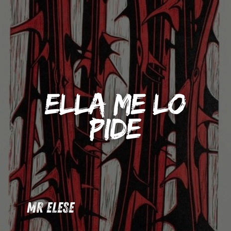Ella Me Lo Pide cover art