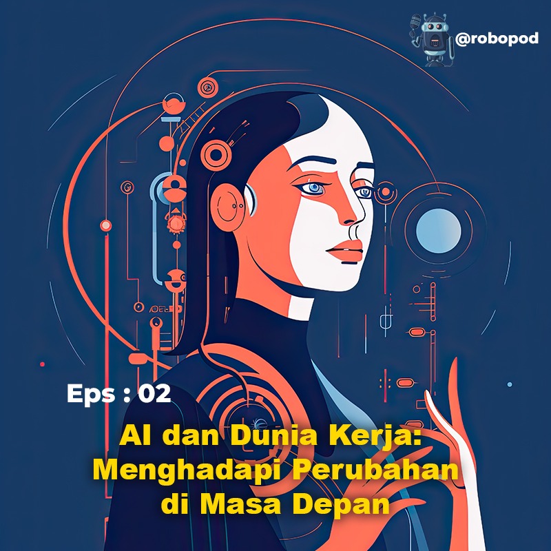 AI dan Dunia Kerja: Menghadapi Perubahan di Masa Depan cover art