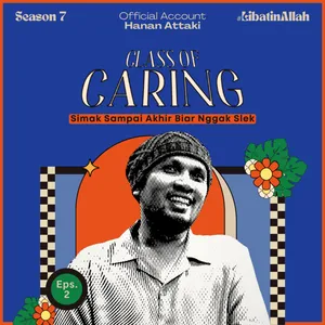 Class Of Caring | Season 7 Eps. 2 #LibatinAllah cover art