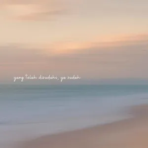 yang telah disudahi, ya sudah... cover art