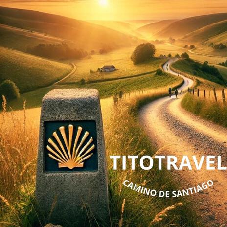 TITOTRAVEL 5 CAMINO DE SANTIAGO cover art
