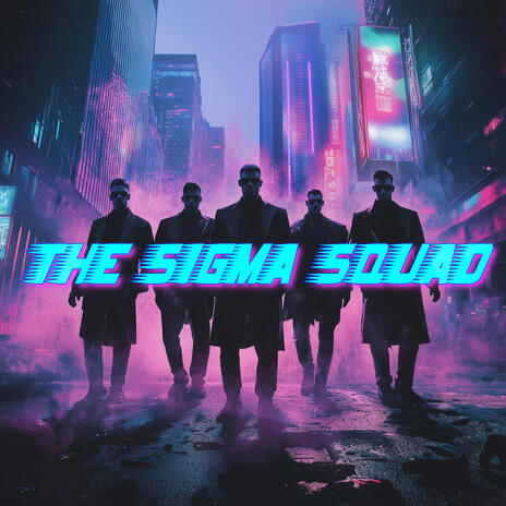 THE SIGMA SQUAD Anthem cover art
