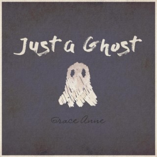 Just a Ghost cover art